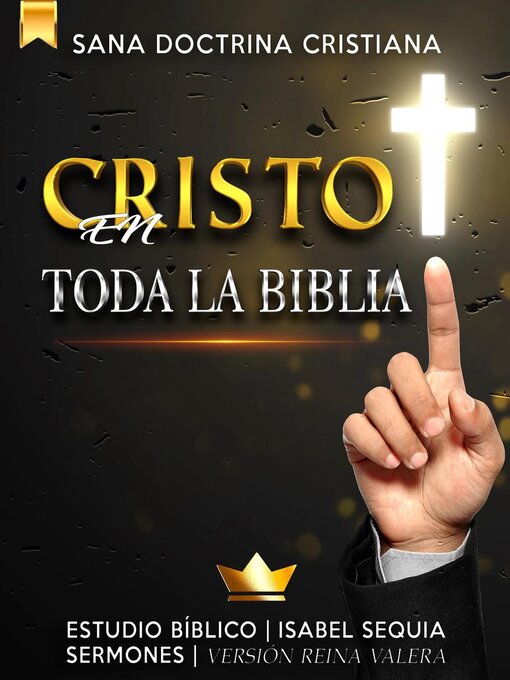 Title details for Cristo en Toda la Biblia by Sermones Bíblicos - Available